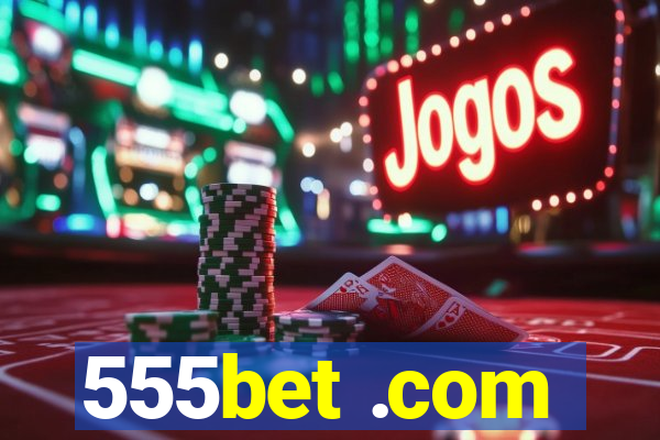 555bet .com